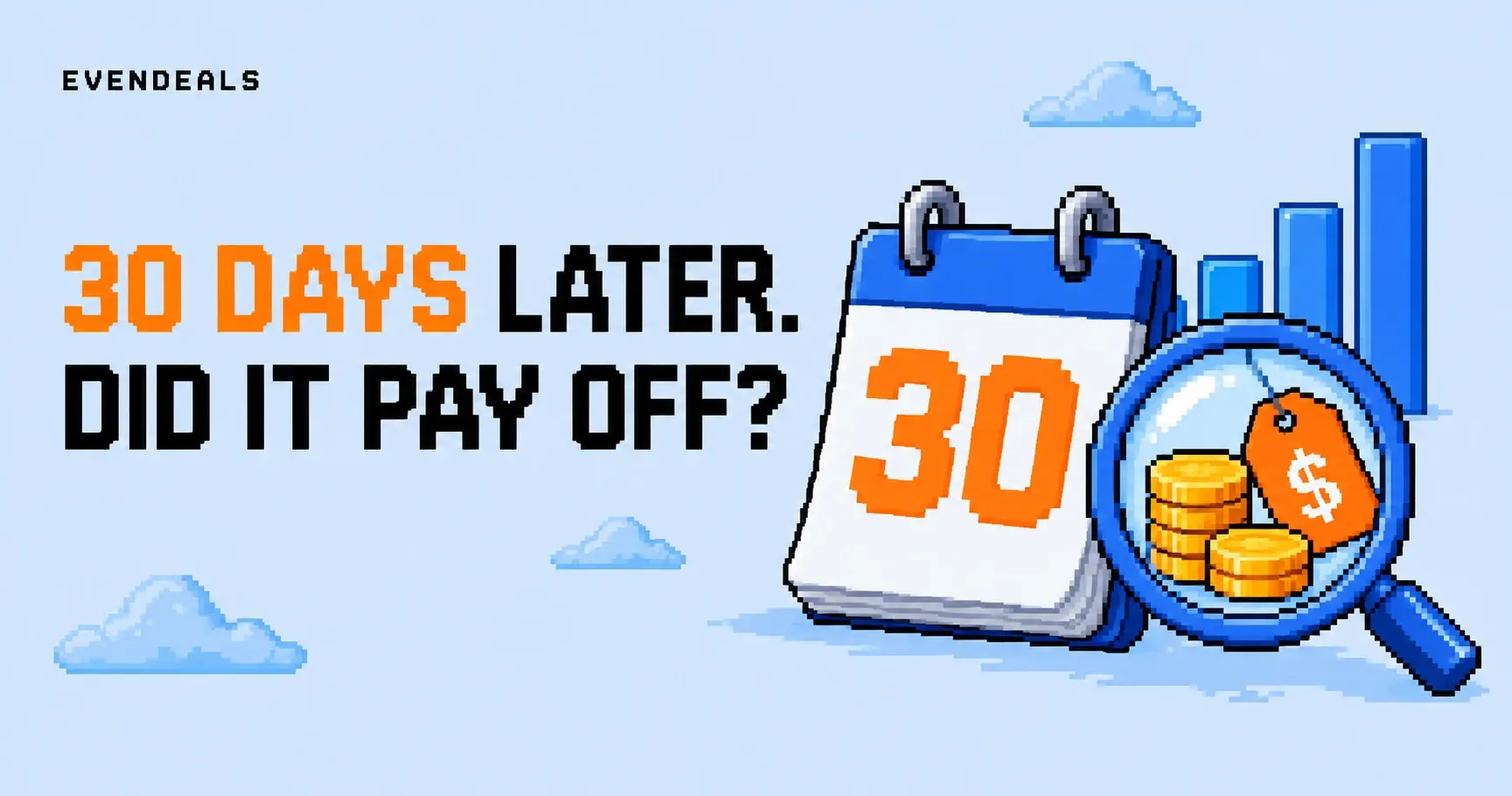 A 30-day calendar and magnifying glass examining coins and a discount tag.