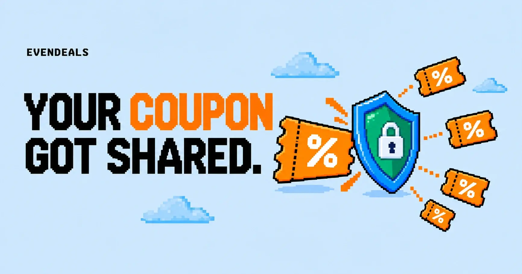 A shield interrupts a chain of copied pixel-art coupon tickets.