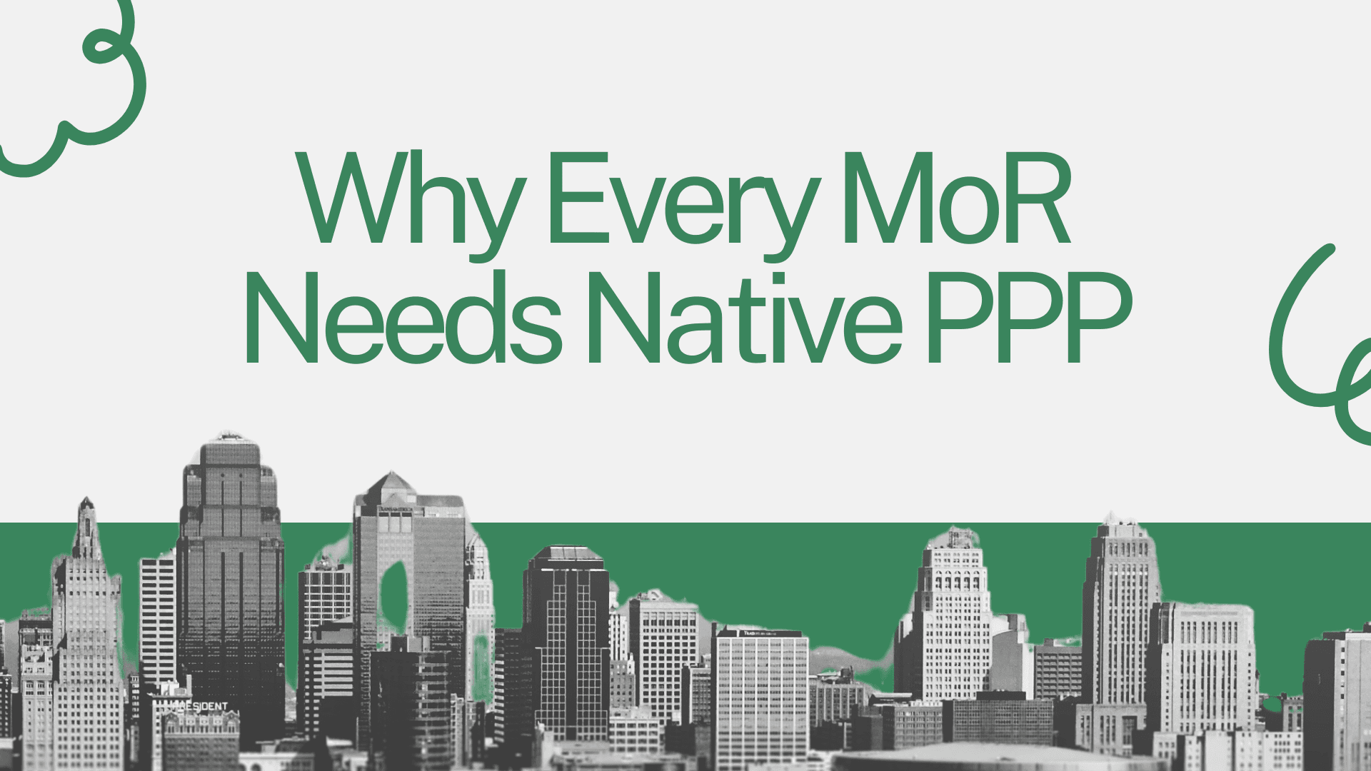 Why every Merchant of Record needs native PPP