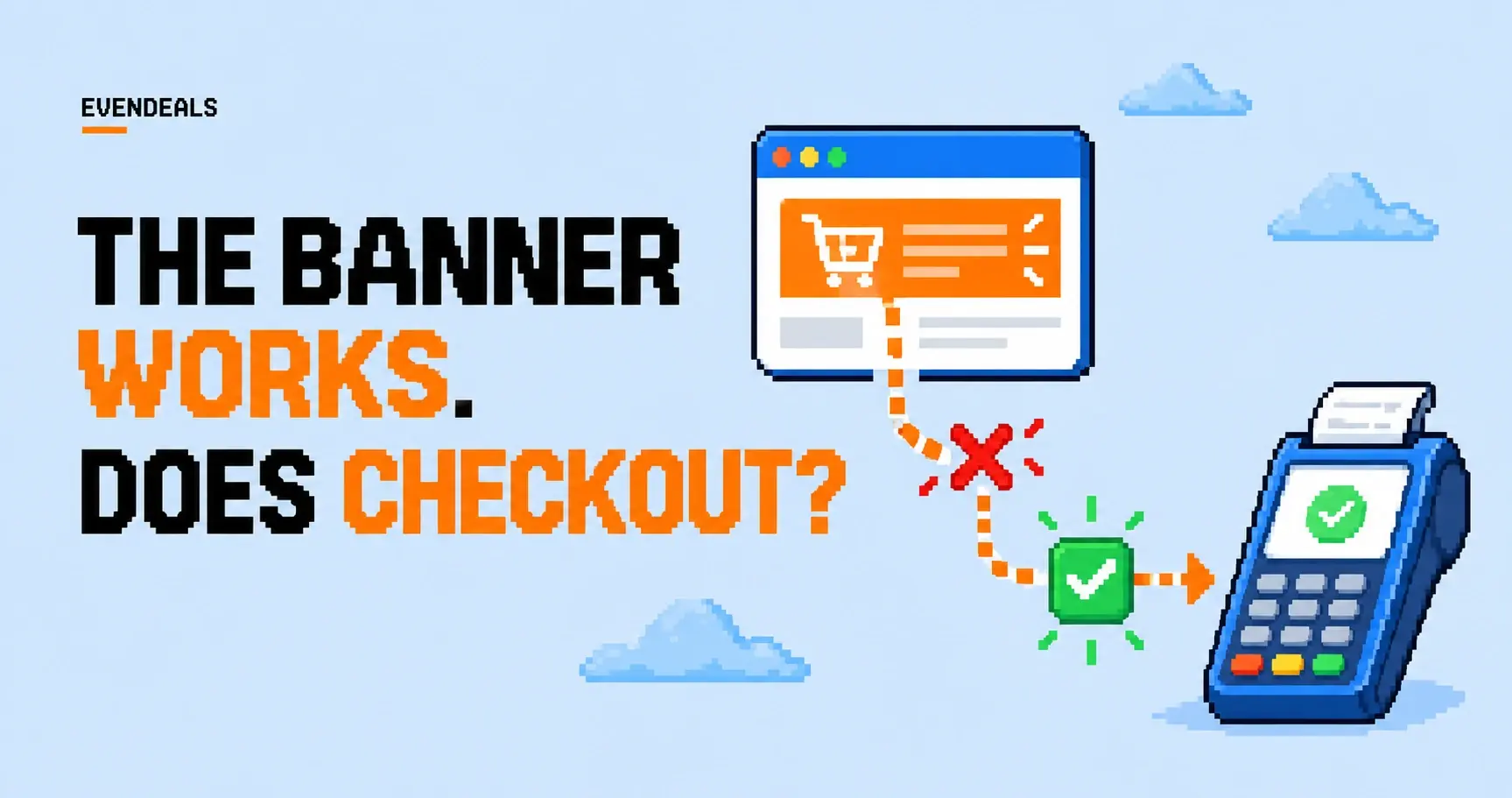 A discount banner connected to a payment terminal with a repaired checkout path.